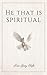 He that is Spiritual: Remas...