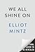 We All Shine On by Elliot Mintz