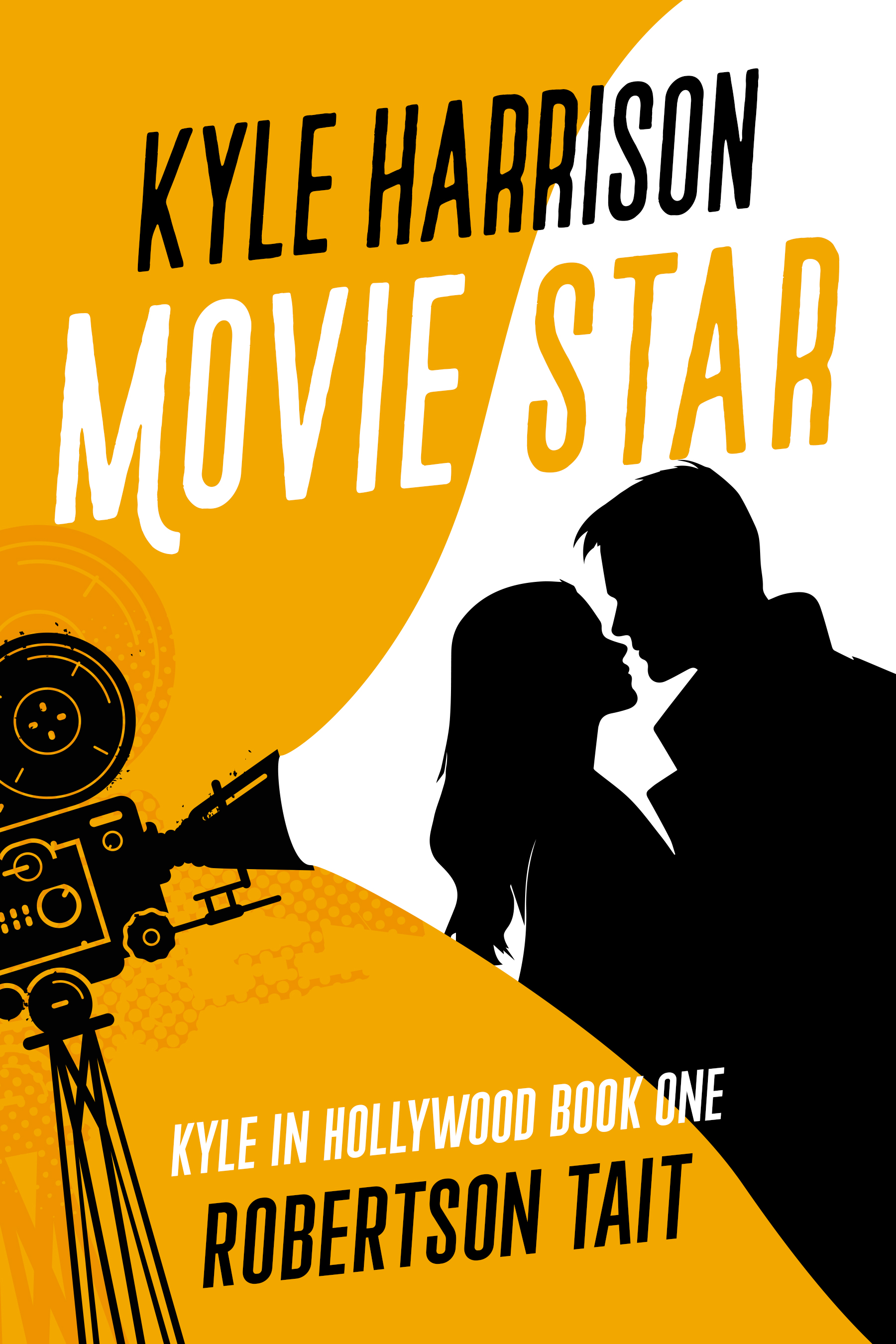 Kyle Harrison, Movie Star (Kyle in Hollywood, #1)