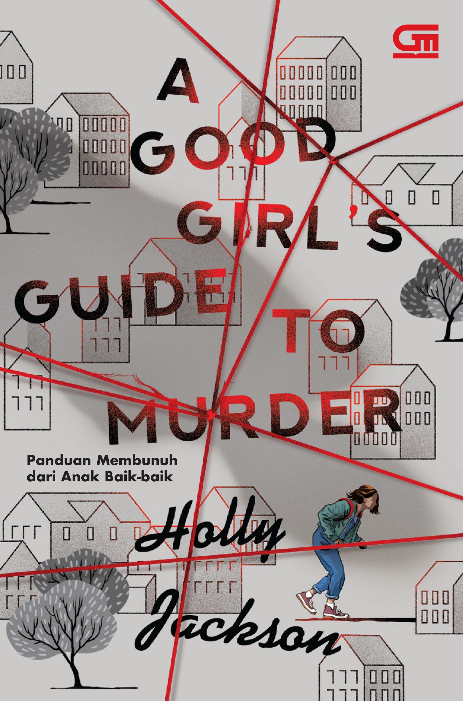 A Good Girl's Guide to Murder  - Panduan Membunuh dari Anak Baik-Baik(A Good Girl's Guide to Murder, #1)