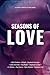 Seasons of Love by Thea Masen