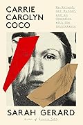 Carrie Carolyn Coco: My Friend, Her Murder, and an Obsession with the Unthinkable 