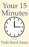 Your 15 Minutes