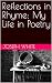 Reflections in Rhyme by Joseph White