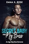 Secret Baby for My Boss