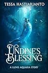 Undine's Blessing...