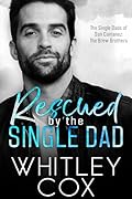 Rescued by the Single Dad