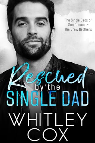 Rescued by the Single Dad (Brew Brothers, #1)