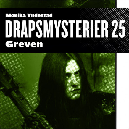 Greven - kirkebrenner og satanistmorder (Drapsmysterier, #25)