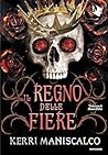 Il regno delle Fiere by Kerri Maniscalco