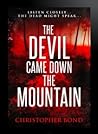 The Devil Came Down the Mountain