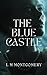 The Blue Castle: Small town...