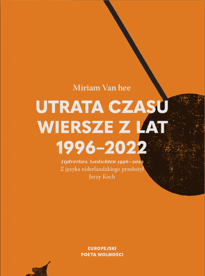 Utrata czasu. Wiersze z lat 1996–2022