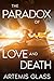 The Paradox of Love and Death: Book 1 of The Paradox of Love Series: (A Sapphic / Lesbian Contemporary Romance) (The Paradox of Love Trilogy)