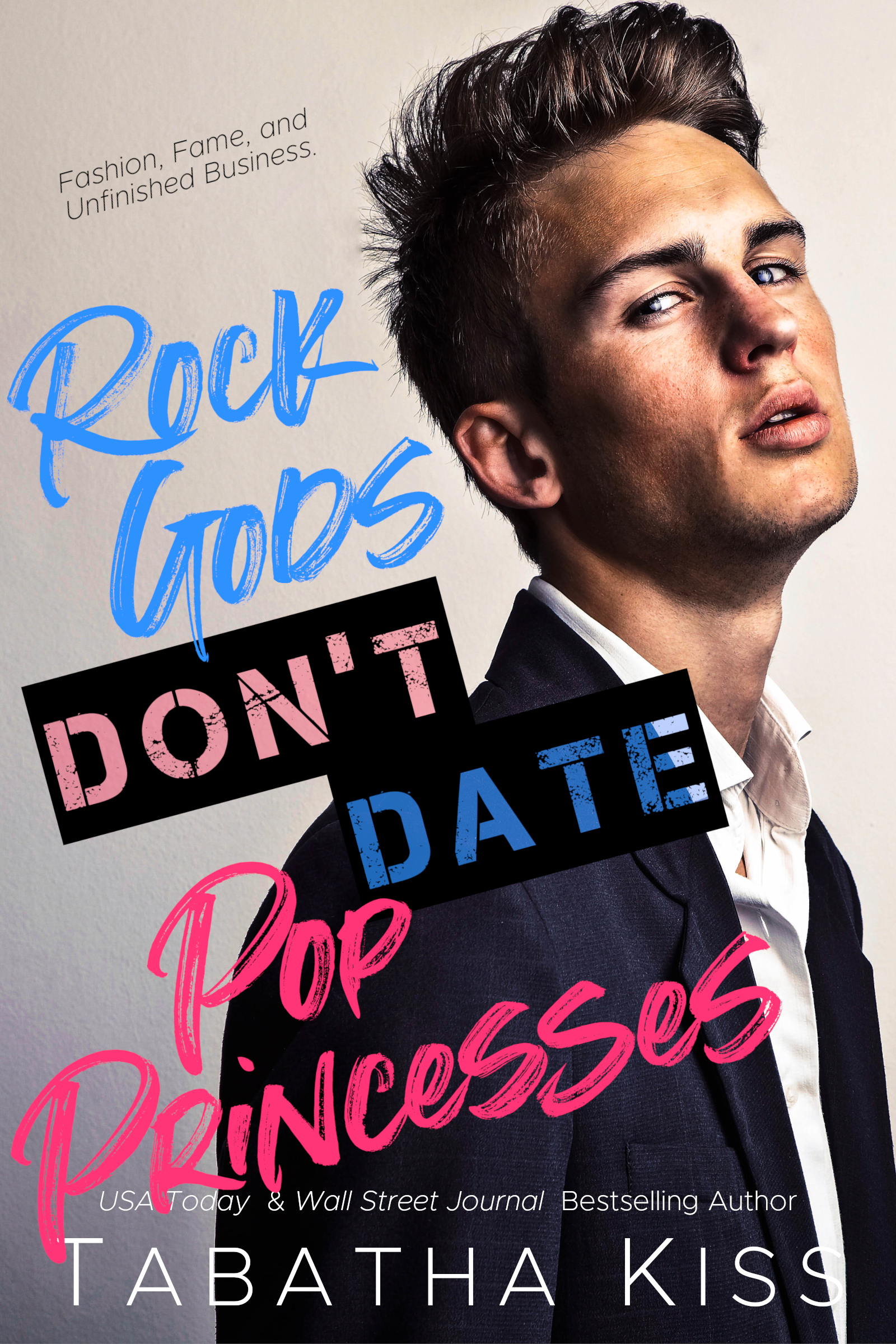 Rock Gods Don't Date Pop Princesses (Break the Rules Book 1)