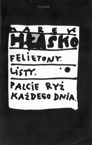 Felietony. Listy. Palcie ryż każdego dnia, #4