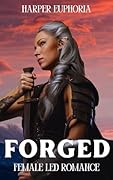 Forged: Female Led Romance