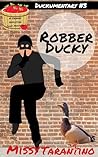Robber Ducky: A C...