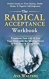 The Radical Accep...