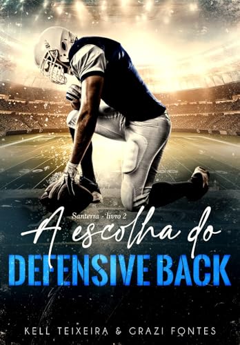 A Escolha do Defensive Back (Santerra University Livro 2) (Portuguese Edition)
