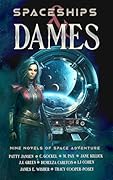 Spaceships & Dames: Nine novels of space adventure