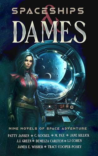 Spaceships & Dames: Nine novels of space adventure (Kindle Edition)