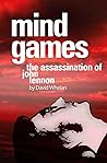 Mind Games: The Assassination of John Lennon