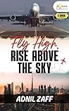 Fly High, Rise Ab...