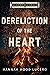 Dereliction of the Heart (S...
