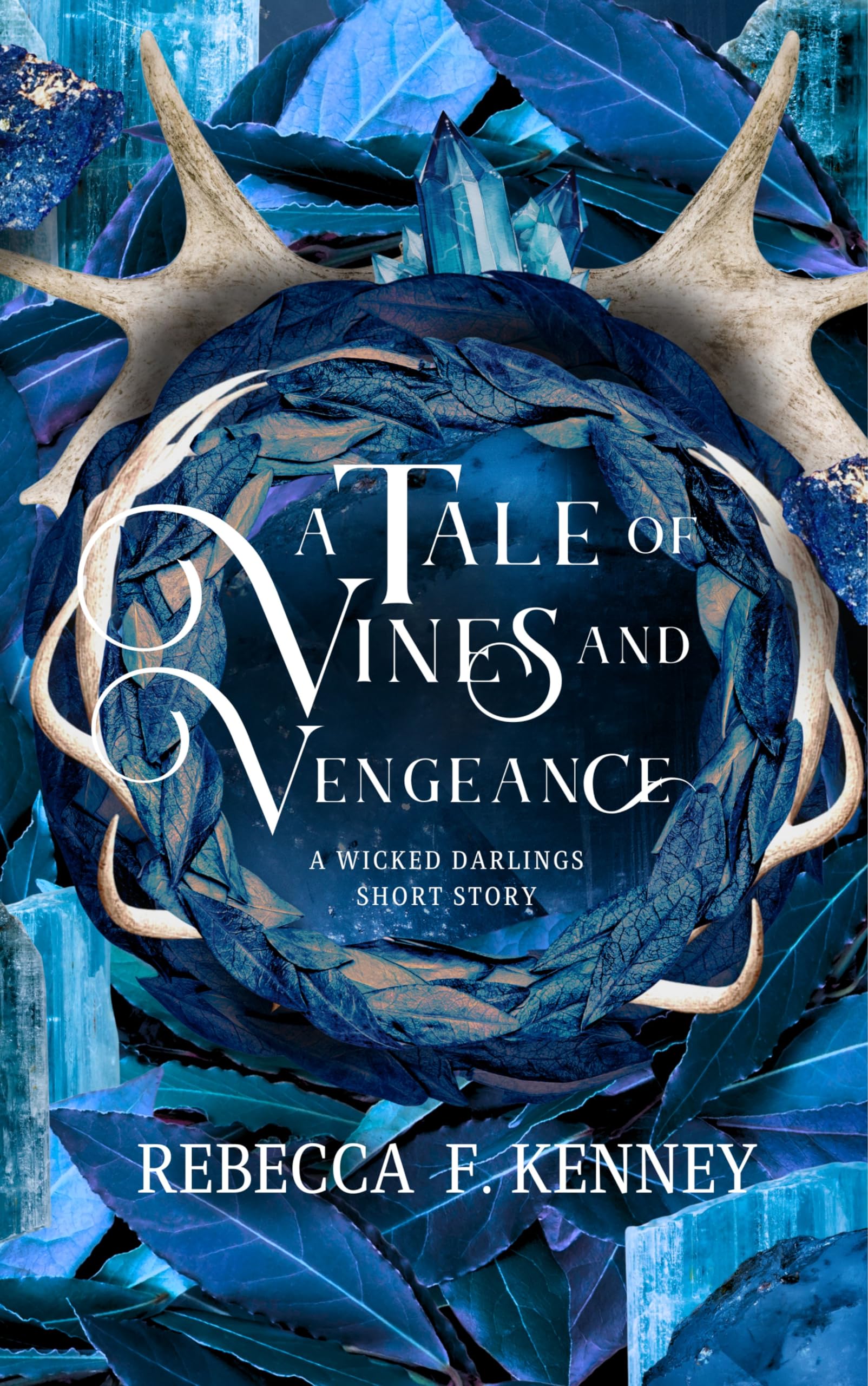 A Tale of Vines and Vengeance (Wicked Darlings, #3.5)