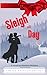 Sleigh All Day A Green Mountain Novella (Green Mountain Romance) by Heather Wallace