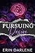Pursuing Desire: An Enemies to Lovers Road Trip (The Anders Billionaire Brothers)