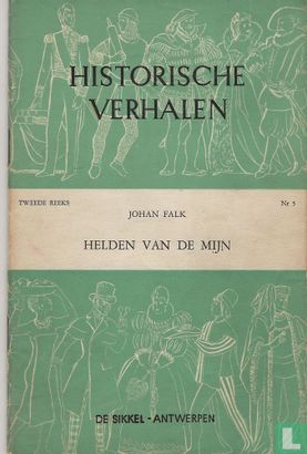 Helden van de mijn (Historische Verhalen, Tweede Reeks, #5)