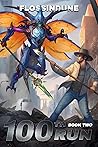 100th Run - Book Two: A Regressor's LitRPG Adventure (100th Run #2)