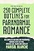 250 Complete Outlines for Paranormal Romance Novels by Marisol Blanche