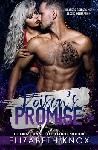 Poison's Promise (Reapers Rejects MC: Second Generation: Montana, #4)