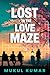 Lost In The Love Maze