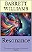 Resonance: The Science and Practice of Vibrational Healing (Harmony Within: Exploring the World of Homeopathic Wellness Book 9)