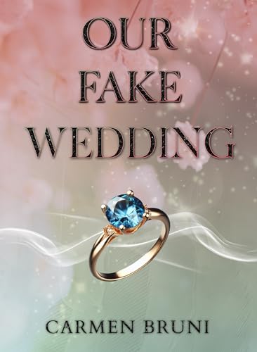 Our Fake Wedding (Italian Edition)