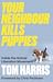 Your Neighbour Kills Puppies by Tom      Harris