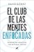 El club de las mentes enfocadas by David Gomez