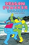Dragon Puncher Island by James Kochalka