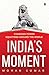 India's Moment : Changing Power Equations around the World