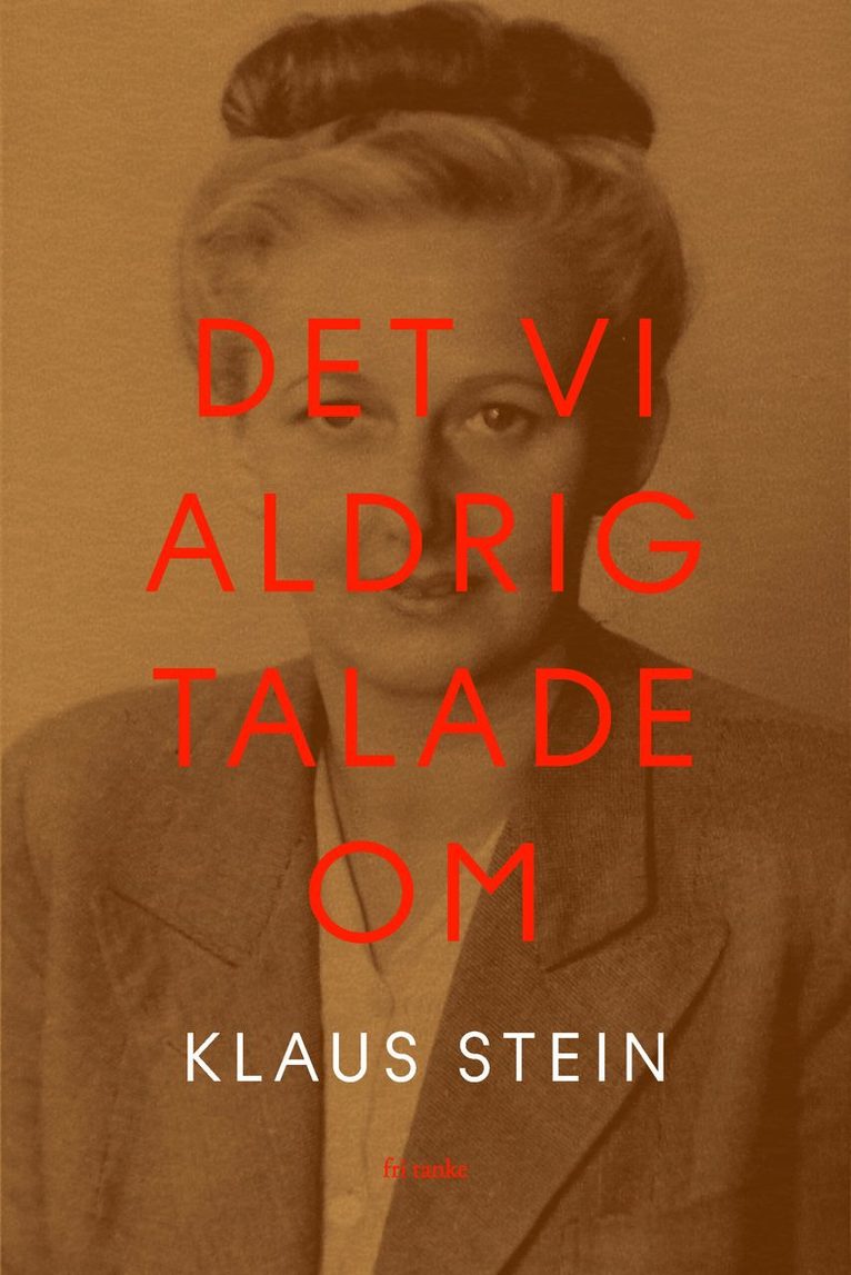 Det vi aldrig talade om (Hardcover)