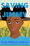 Saving Jimmy by Linda Williams Jackson