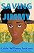 Saving Jimmy by Linda Williams Jackson