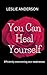 You can heal yourself : Eff...