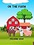 On the Farm: Coloring Book