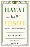 Hayat İçin Felsef...