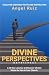 DIVINE PERSPECTIVES: A 40-D...